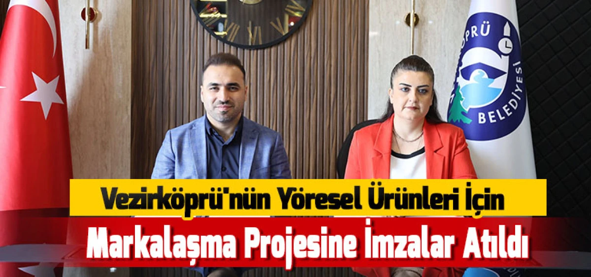 Vezirk&ouml;pr&uuml;'n&uuml;n Y&ouml;resel &Uuml;r&uuml;nleri İ&ccedil;in Markalaşma Projesine İmzalar Atıldı