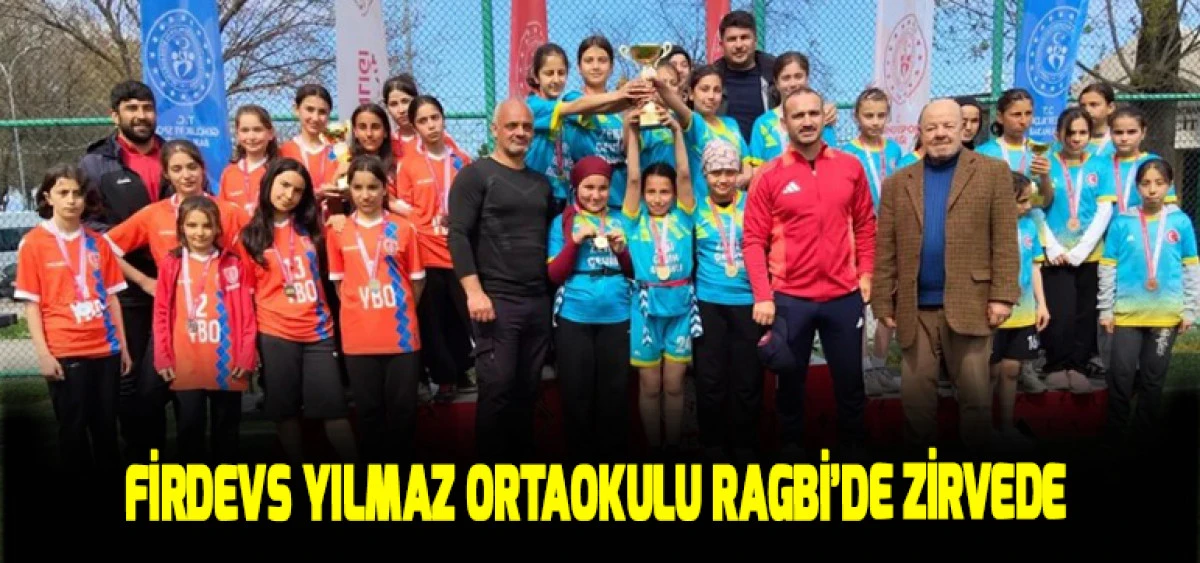 Firdevs Yılmaz Ortaokulu Ragbi&rsquo;de Zirvede