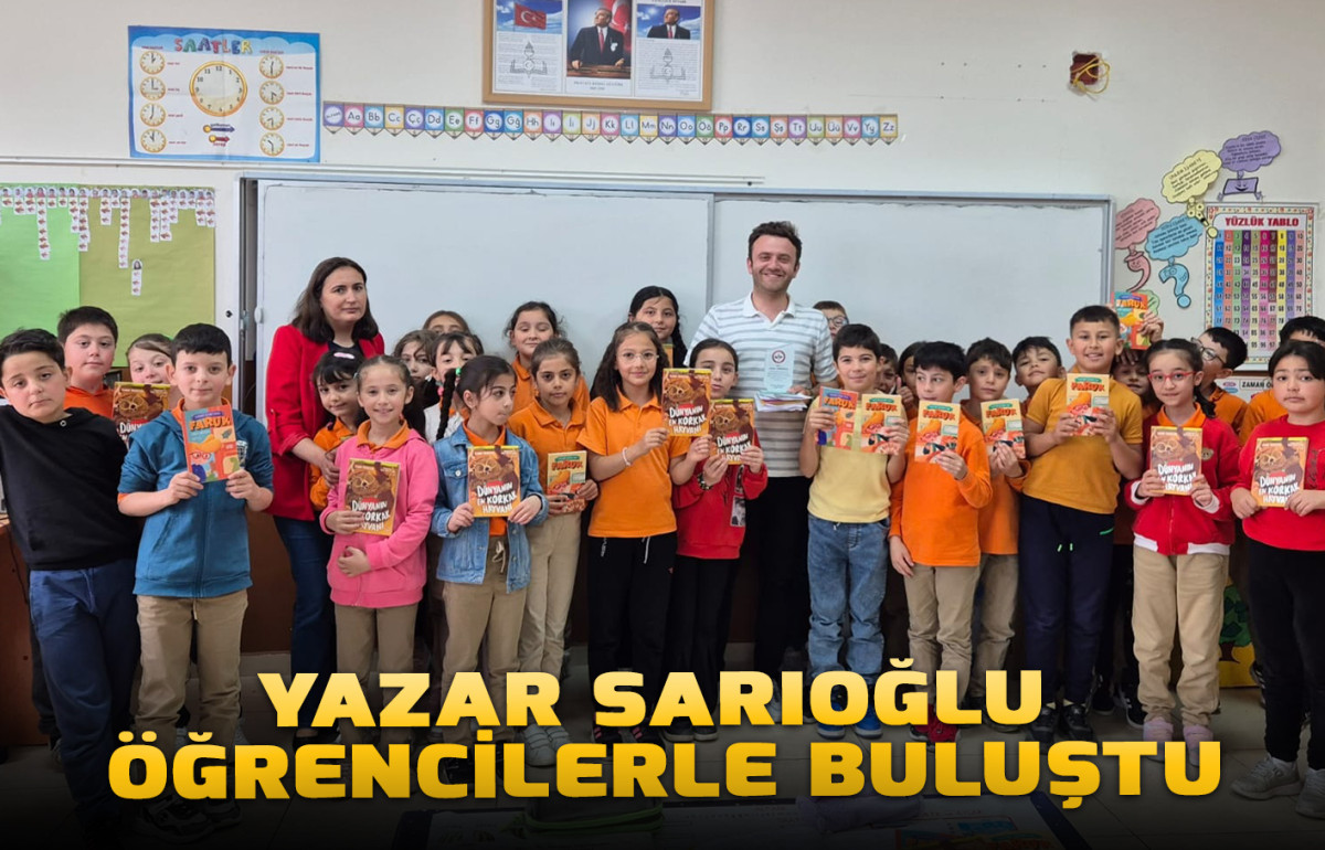 Yazar SARIOĞLU Öğrencilerle Buluştu